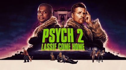Psych 2:  Lassie Come Home Image