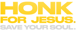 Honk For Jesus. Save Your Soul. Logo