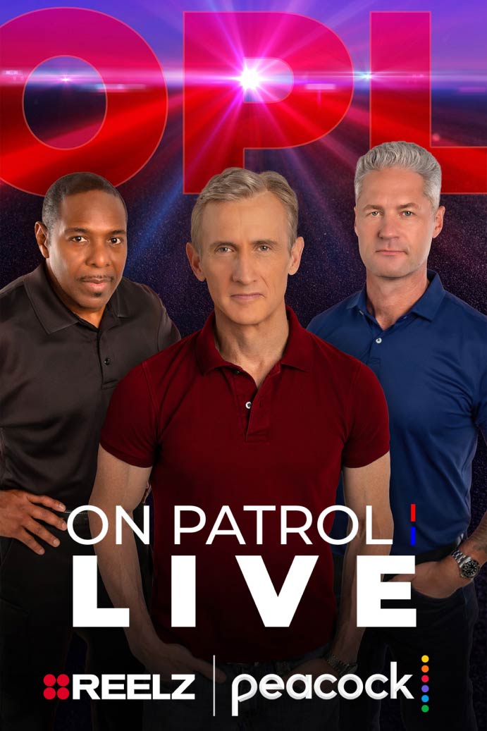 Watch On Patrol Live (REELZ) Streaming Now Peacock